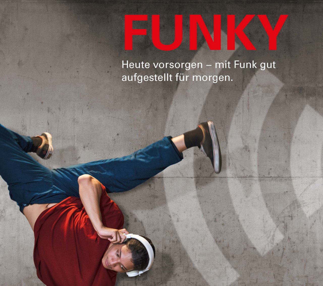 Ein junger Mann tanzt Breakdance vor einer Betonwand mit Funkwellen. Über ihm steht in grosser roter Schrift das Wort "FUNKY". Darunter: Heute vorsorgen – mit Funk gut aufgestellt für morgen.